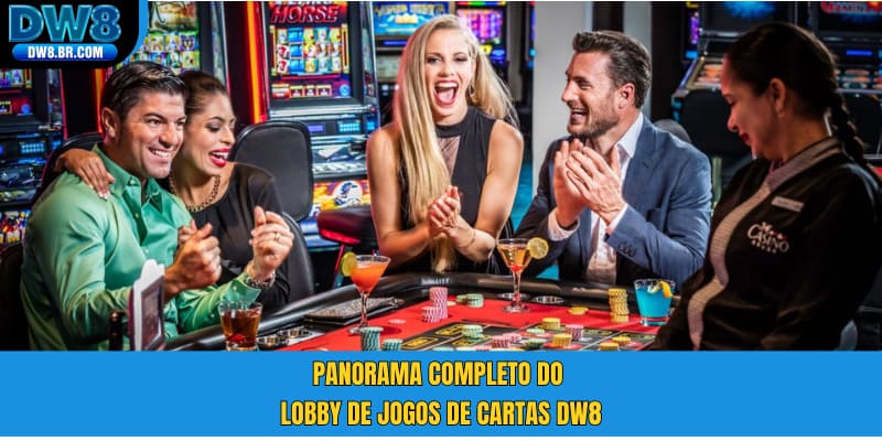 Panorama completo do lobby de Jogos de cartas DW8